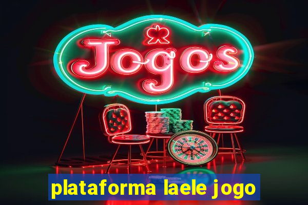 plataforma laele jogo